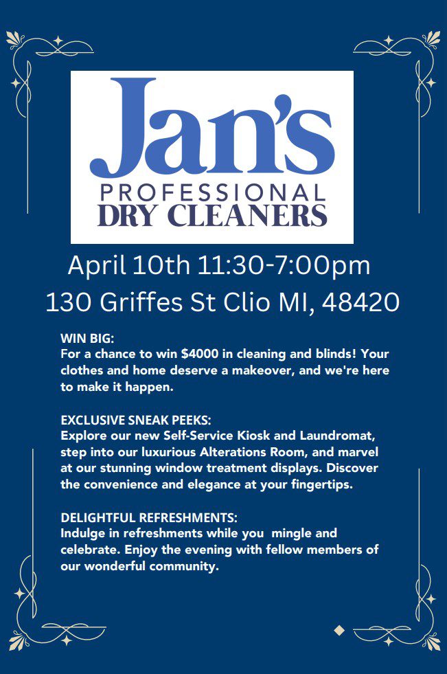 Advertisement for Jan’s Professional Dry Cleaners event on April 10th, 11:30 AM-7:00 PM, at 130 Griffes St, Clio, MI, 48420. Features prize draw, exclusive services, and refreshments.