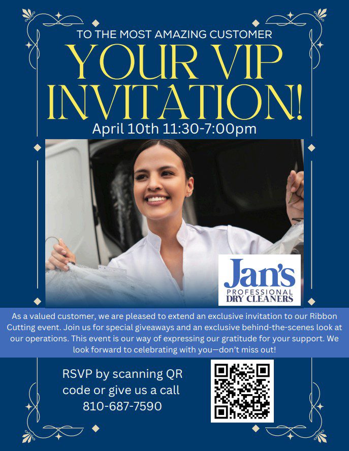 Invitation to a VIP event on April 10th, 11:30 AM to 7 PM at Jan's Professional Dry Cleaners. Includes giveaways and a tour. RSVP via QR code or call 810-687-7590.